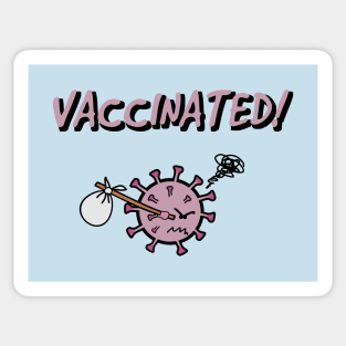 Vaccinated! Sticker